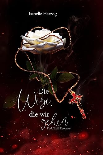 Die Wege, die wir gehen (Sünder-Reihe 3)