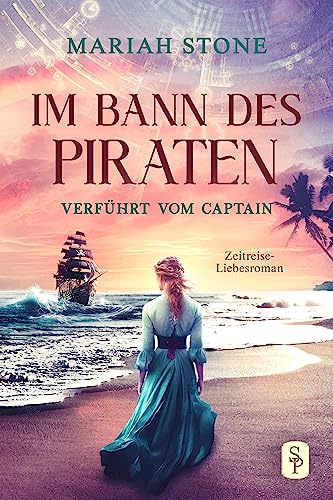 Verführt vom Captain: Novelle | Zeitreise-Liebesroman (Im Bann des Piraten 2)