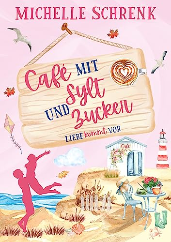 Café mit Sylt und Zucker: Liebe kommt vor