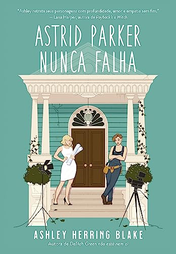Astrid Parker nunca falha (Bright Falls Livro 2) (Portuguese Edition)