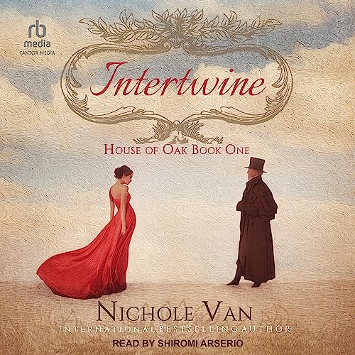 Intertwine: House of Oak, Book 1