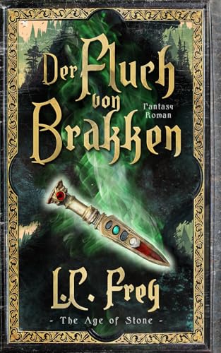 Der Fluch von Brakken: Fantasy-Roman (The Age of Stone, Band 1)