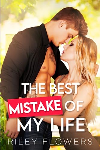 The Best Mistake of My Life: Ein Second Chance - Liebesroman (Sunborn Views Lovestories, Band 2)