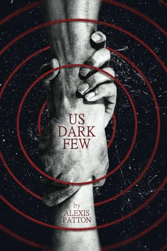 Us Dark Few (Us Dark Few Series, Band 1)