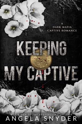 Keeping My Captive: Alternate Cover Edition (Keeping What's Mine (Alternate Cover Editions), Band 3)