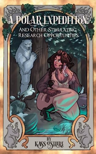 A Polar Expedition: and Other Stimulating Research Opportunities (Shades of Sanctuary, Band 1)