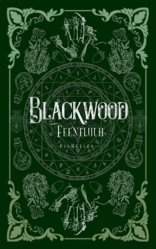 Blackwood: Feenfluch (Blackwood Reihe, Band 3)