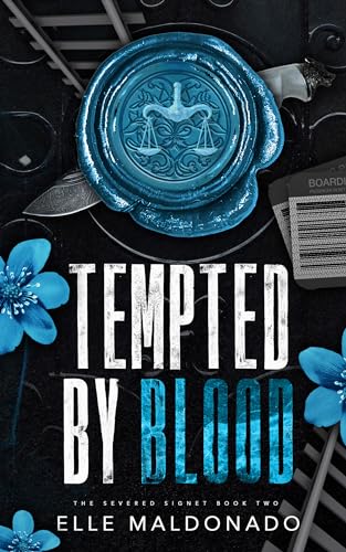 Tempted by Blood - An Enemies to Lovers Dark Romance (The Severed Signet Book 2)