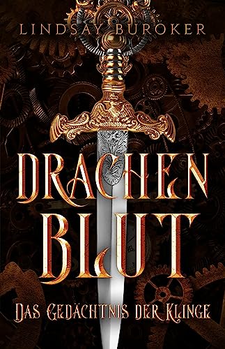 Drachenblut 5: Das Gedächtnis der Klinge (Drachenblut Saga)