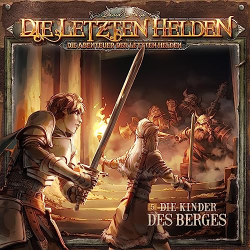 Die Kinder des Berges: Die Abenteuer der Letzten Helden 5