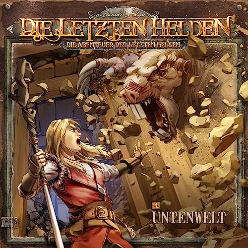 Untenwelt: Die Abenteuer der Letzten Helden 4