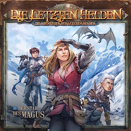 Der Stab des Magus: Die Abenteuer der Letzten Helden 1