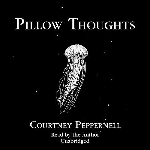 Pillow Thoughts: Pillow Thoughts, Book 1