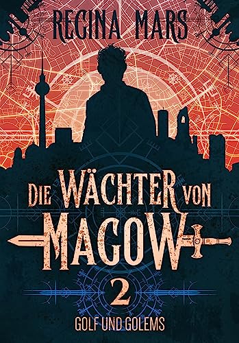 Golf und Golems: Die Wächter von Magow 2