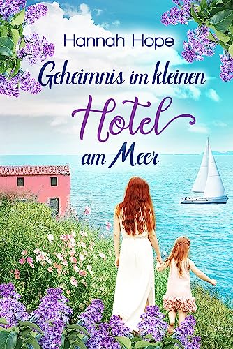 Geheimnis im kleinen Hotel am Meer: Spannender Liebesroman (Mallorca 4)