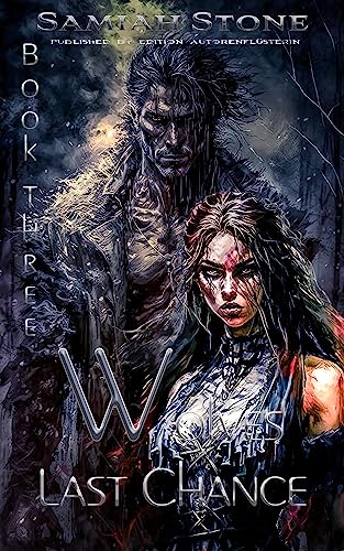 Wolves last Chance: Book Three