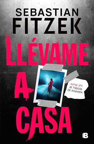 Llévame a casa (Spanish Edition)