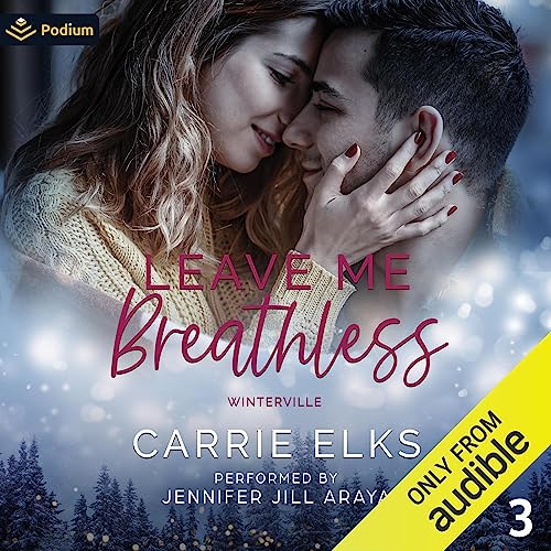 Leave Me Breathless: Winterville, Book 3