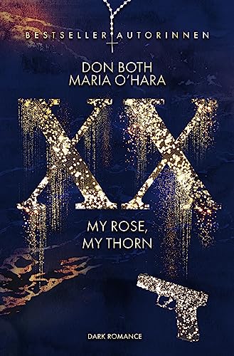 XX - my rose, my thorn (XX - die Neuauflage 1)