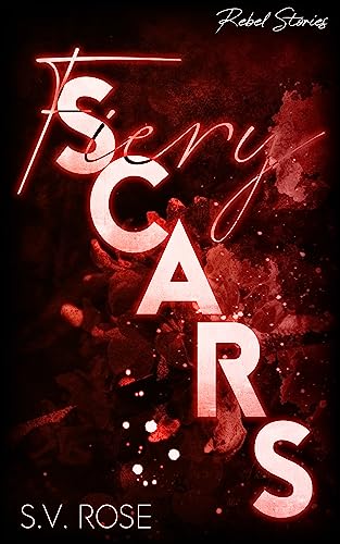 Fiery Scars: Hunter & Riley (Cold Roses & Wild Tears 3)