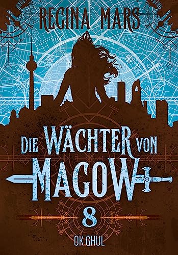 Ok Ghul: Die Wächter von Magow 8