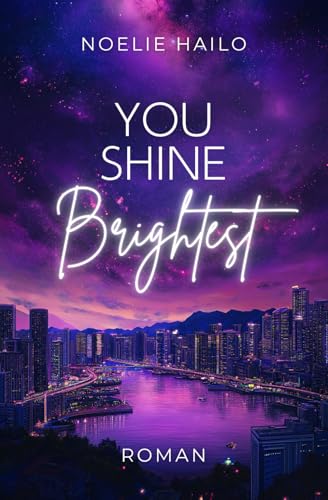 You Shine Brightest (Berlin To Seoul Romance, Band 2)