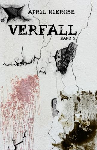 Verfall: Band 5