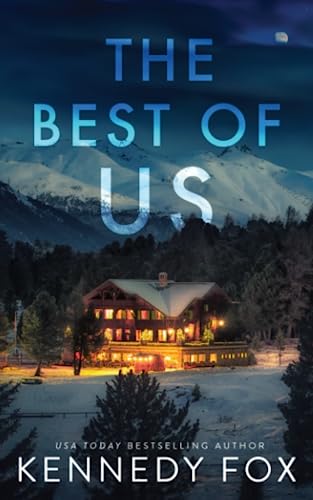 The Best of Us: A Best Friend's Brother, Snowed-In Romance (Love in Isolation, Band 2)
