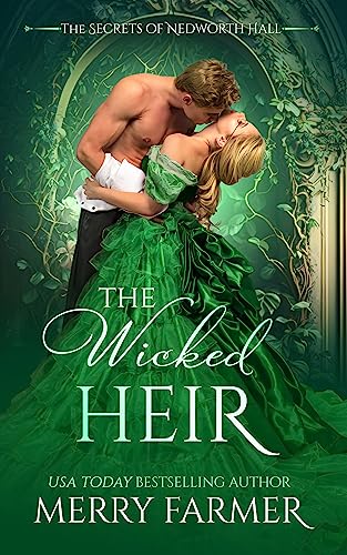 The Wicked Heir (The Secrets of Nedworth Hall Book 1)
