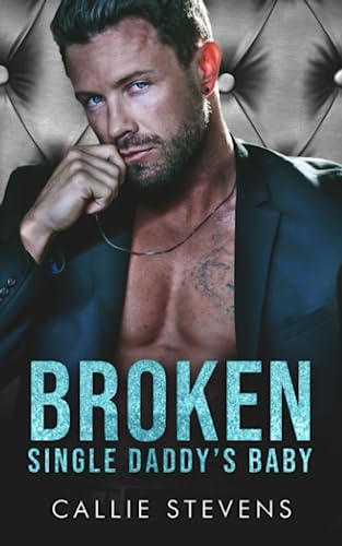 Broken Single Daddy's Baby: An Age Gap Nanny Romance