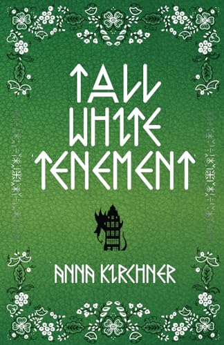 Tall White Tenement (Little Black Bird Trilogy, Band 2)
