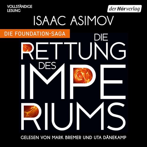 Die Rettung des Imperiums: Roboter und Foundation – der Zyklus 11
