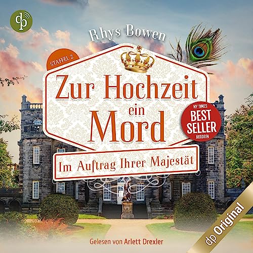 Zur Hochzeit ein Mord: Im Auftrag Ihrer Majestät 12