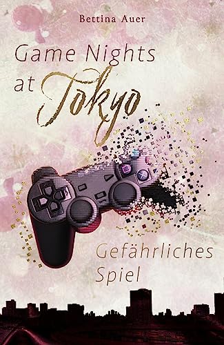 Game Nights at Tokyo: Gefährliches Spiel