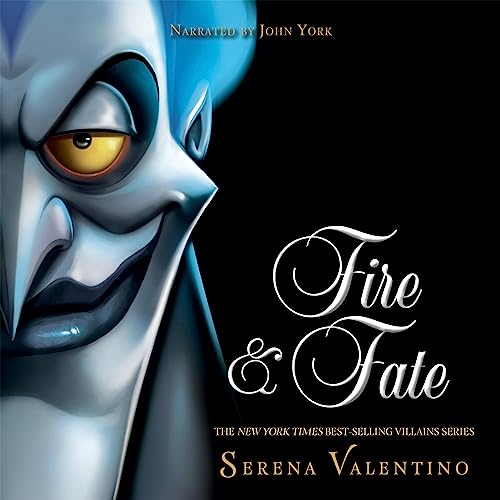 Fire and Fate: Villains, Book 10
