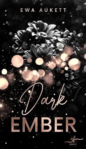 Dark Ember: Ein Liebesthriller
