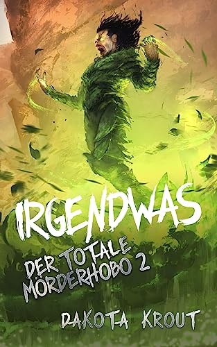 Irgendwas (Der totale Mörderhobo 2)