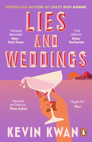 Lies and Weddings: The New York Times bestselling romance from the author of Crazy Rich Asians