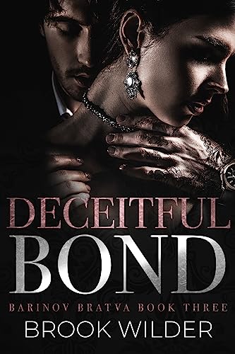 Deceitful Bond (Barinov Bratva Book 3)