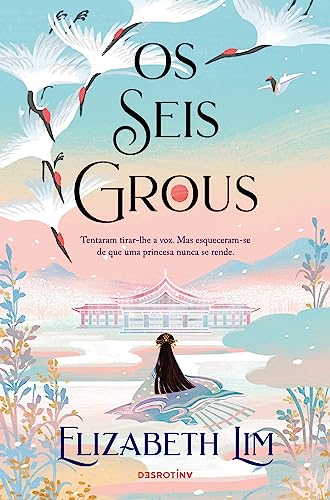 Os Seis Grous (Portuguese Edition)