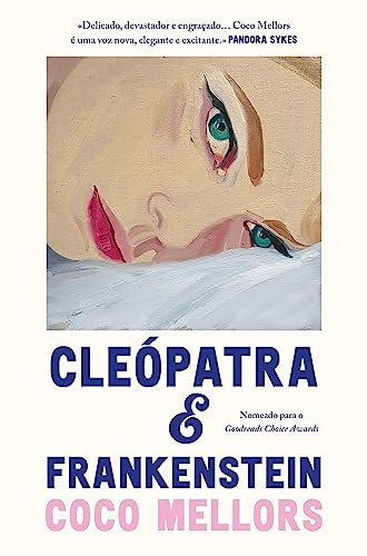 Cleópatra e Frankenstein (Portuguese Edition)