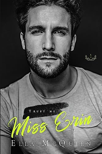 Trust me, Miss Erin (Leap into Love Reihe 3)