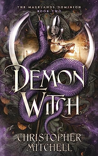 Demon Witch: An Epic Fantasy Adventure (The Magelands Dominion Book 2)
