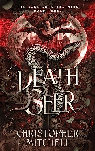 Death Seer: An Epic Fantasy Adventure (The Magelands Dominion Book 3)