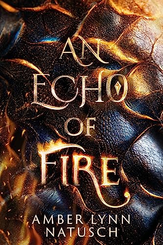 An Echo of Fire: A Slow Burn Romantic Fantasy (Fireheart Book 1)