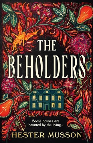 The Beholders: A gothic, historical debut thriller about power and corruption