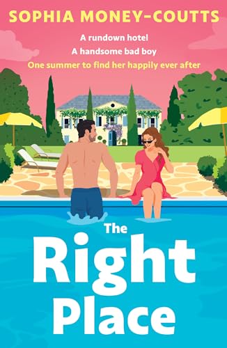 The Right Place: The gorgeous new heart-warming and funny beach read for summer 2025, the perfect rom-com for fans of Emily Henry and Abby Jimenez!