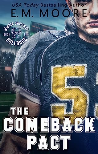 The Comeback Pact: A College Football Romance (Warner University Bulldogs Book 1)