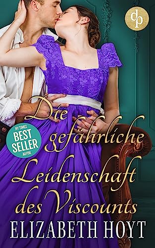 Die gefährliche Leidenschaft des Viscounts (Scandalous Affairs-Reihe 3)