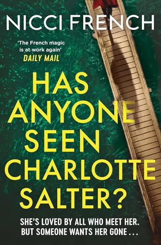 Has Anyone Seen Charlotte Salter?: The unputdownable new thriller from the bestselling author and a Richard & Judy Book Club pick